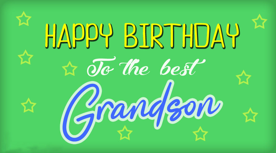 Happy Birthday Grandson 