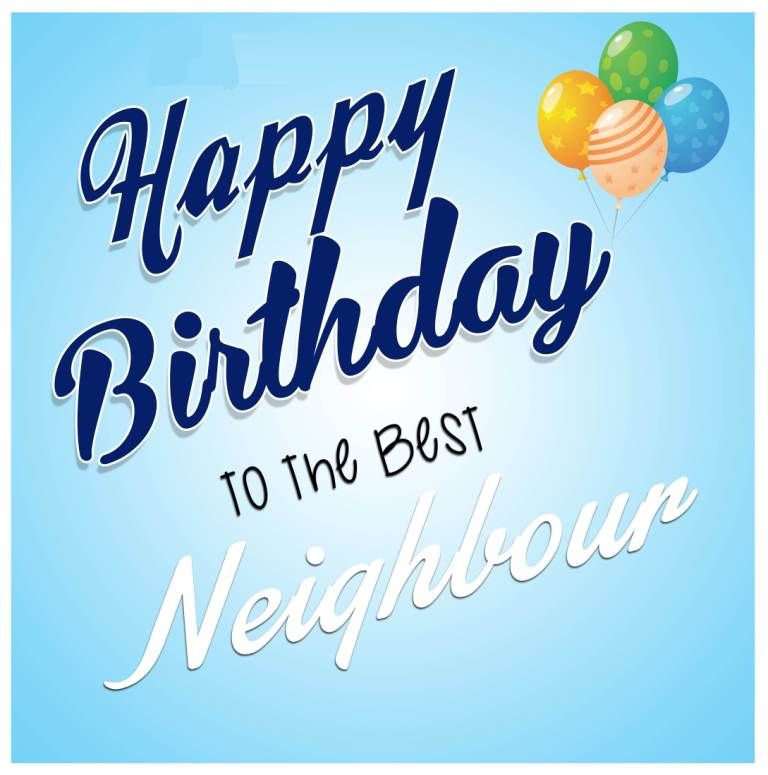 Happy Birthday Wishes for a Wonderful Neighbour