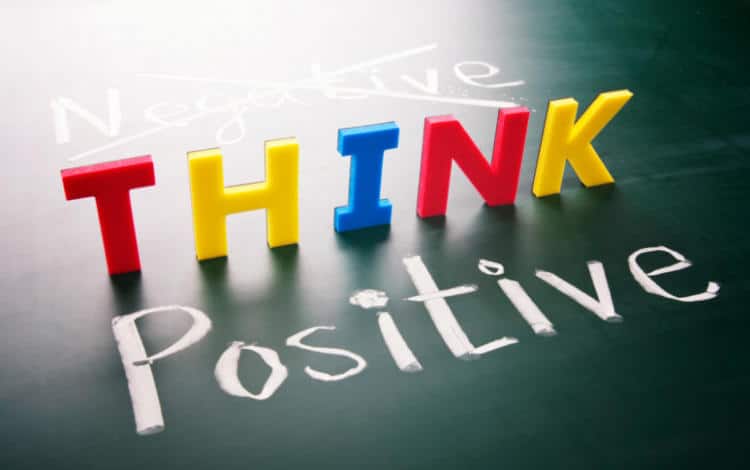 Think Positive Stay Positive