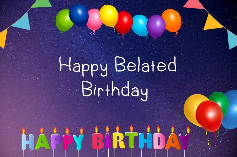 Background Image For Wishes Birthday Belated Birthday Wishes Messages and Quotes