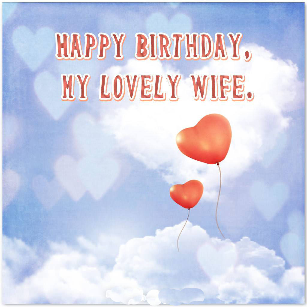 Happy Birthday My Lovely Wife Wishes Quotes Messages