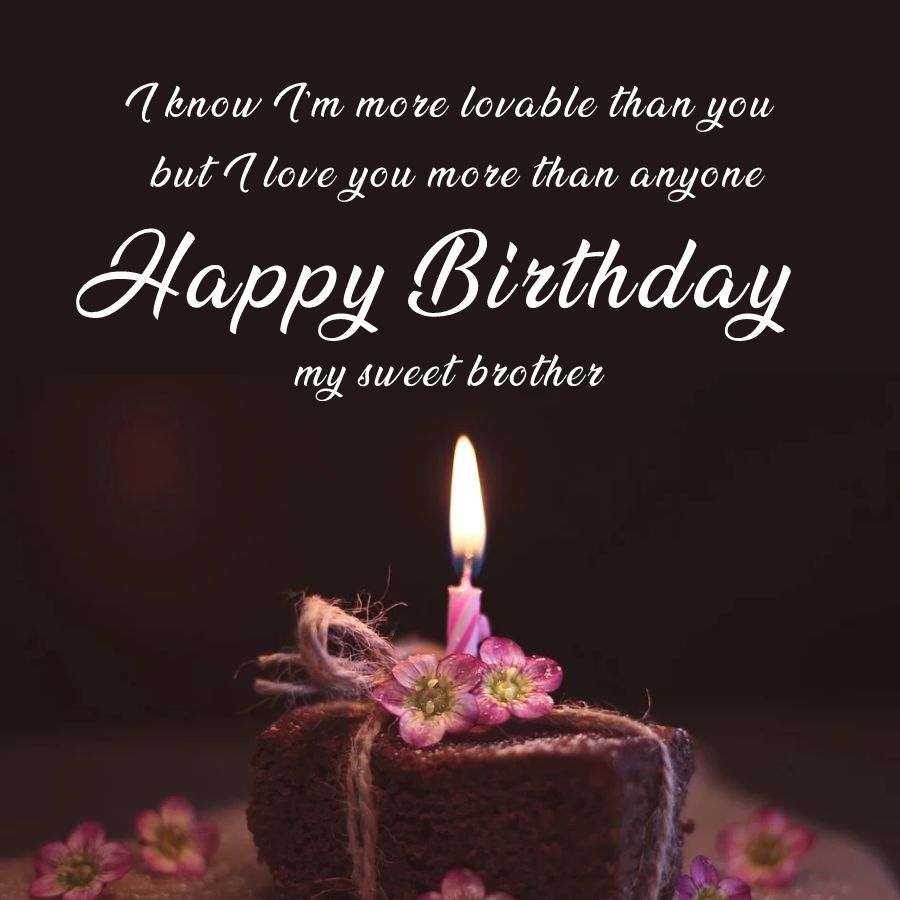 Happy birthday brother