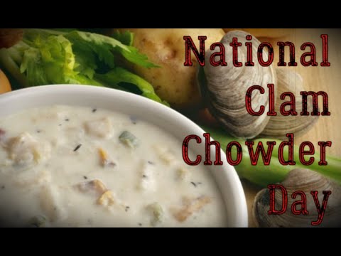 Photos Happy National Clam Chowder Day 2023 Happy National Clam Chowder Day 2023