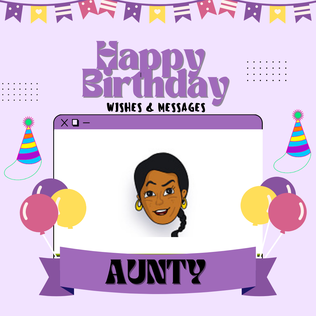 Happy Birthday Aunty Wishes and Messages Quotes