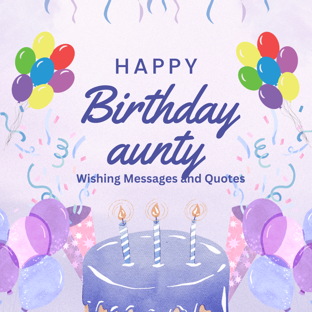Happy Birthday Aunty Wishes and Messages Quotes