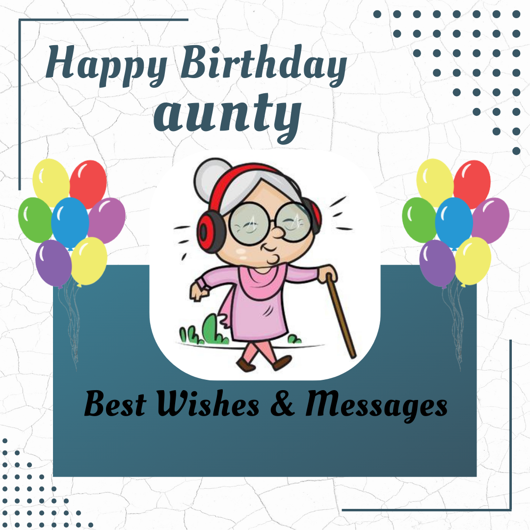 Happy Birthday Aunty Wishes and Messages Quotes
