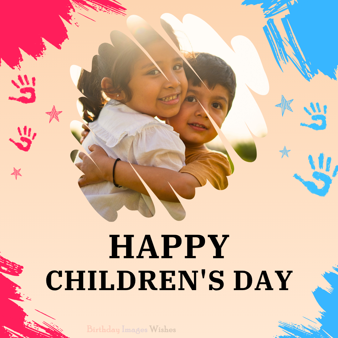 Heartfelt Happy Children s Day Images and Wishes for Little Ones