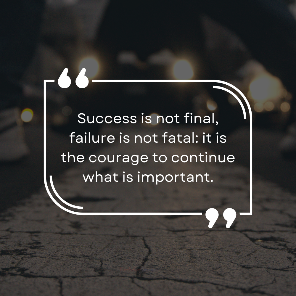 Failure Is Not Final – Motivational Success Quotes Images and Wishes for Courage to Continue
