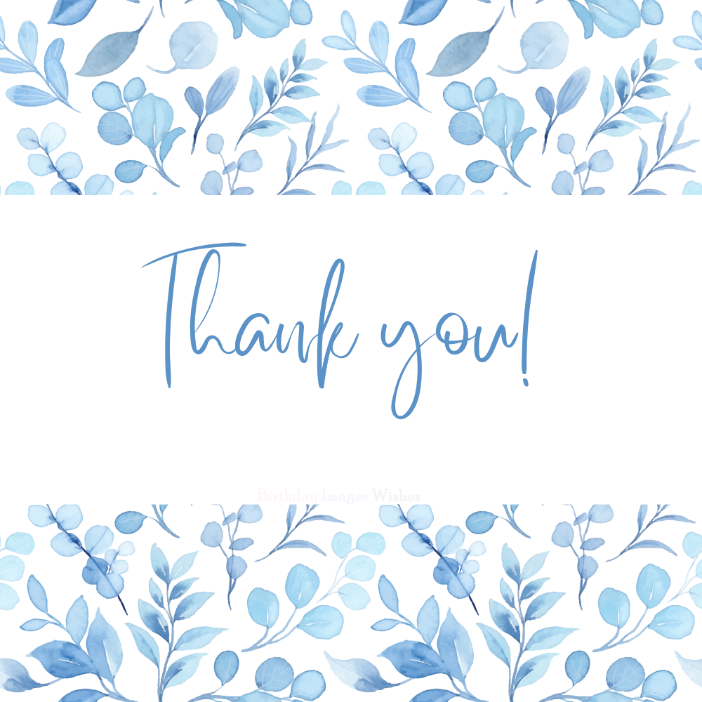 Beautiful Blue Thank You Images and Wishes – Watercolor Leaf Theme