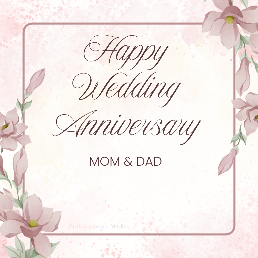Happy Wedding Anniversary Mom & Dad Images with Classic Floral Style | Anniversary Wishes