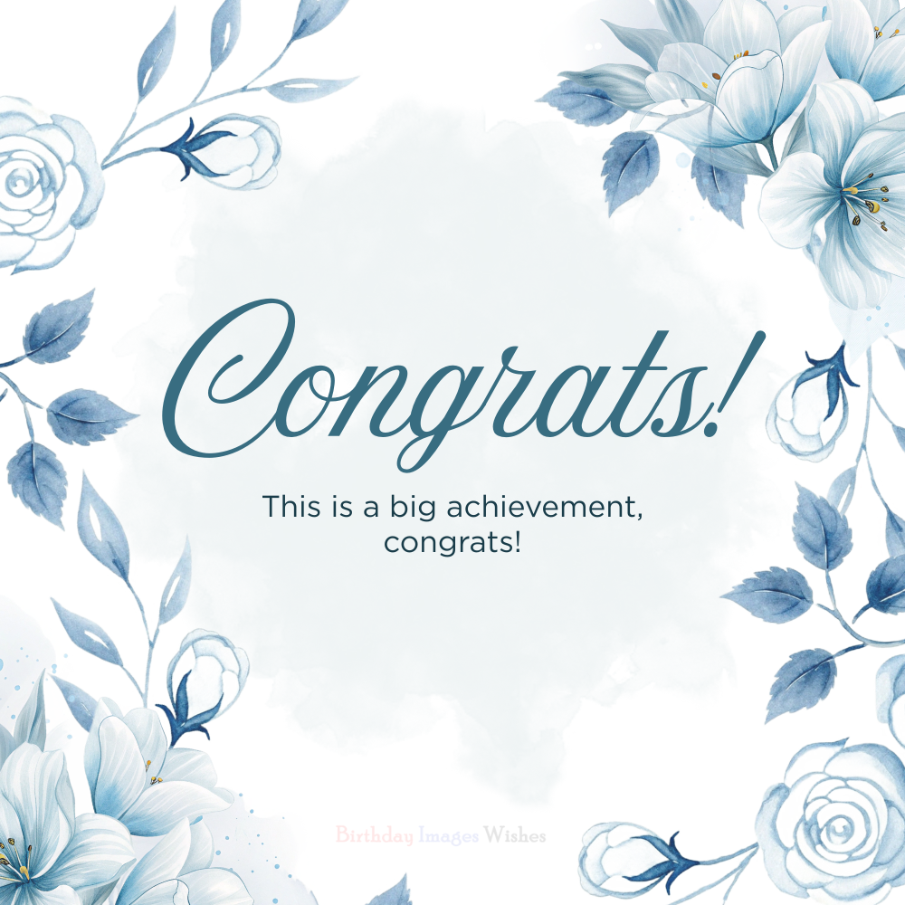 Blue Floral Congrats Images with Heartfelt Wishes for Special Success