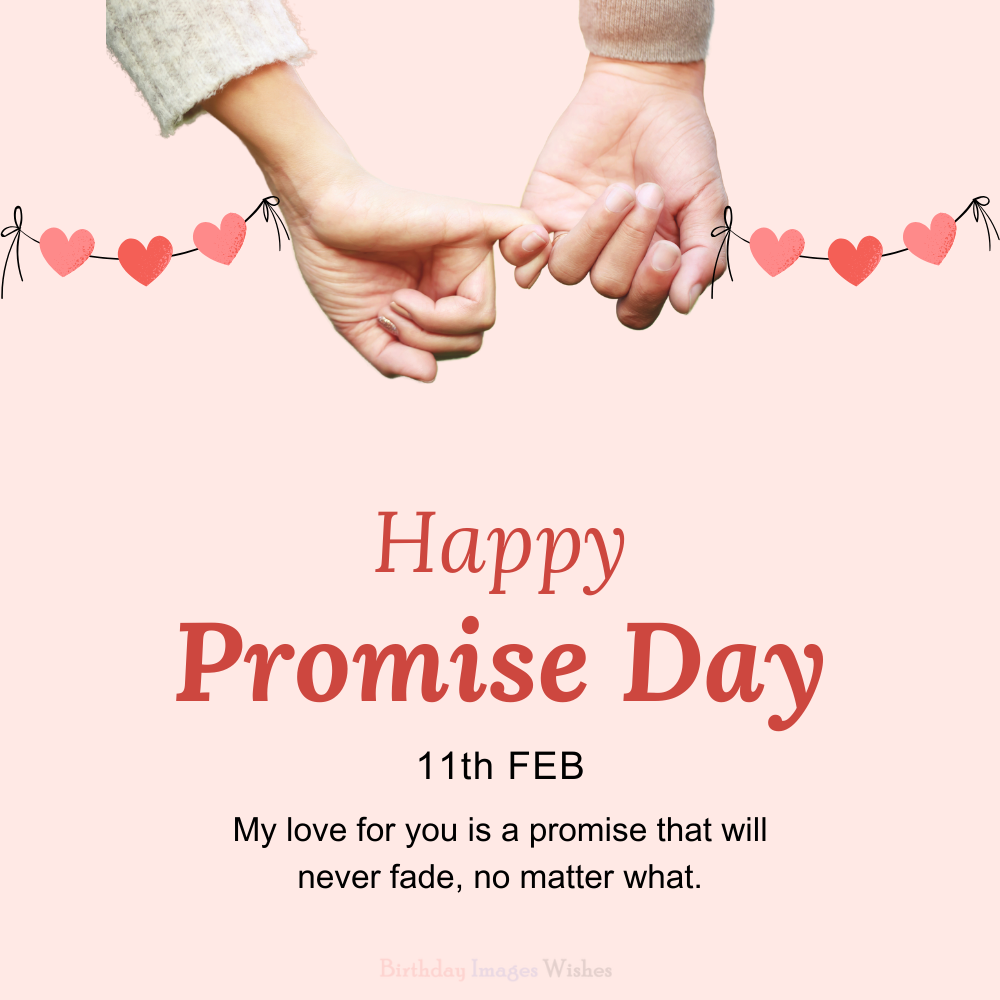 Happy Promise Day Images and Wishes for Couples with Romantic Pinky Promise and Love Quote