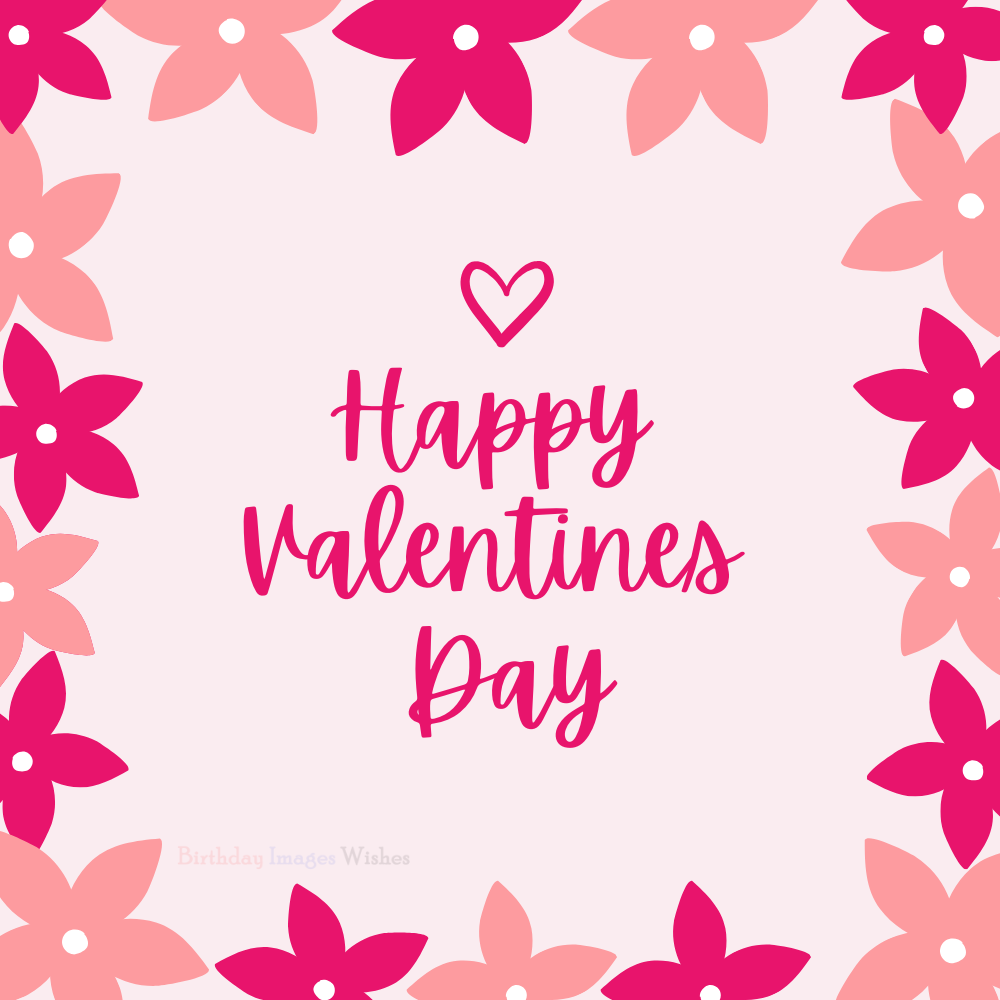 Happy Valentines Day Images and Wishes with Floral Heart Frame – Romantic Greeting Card