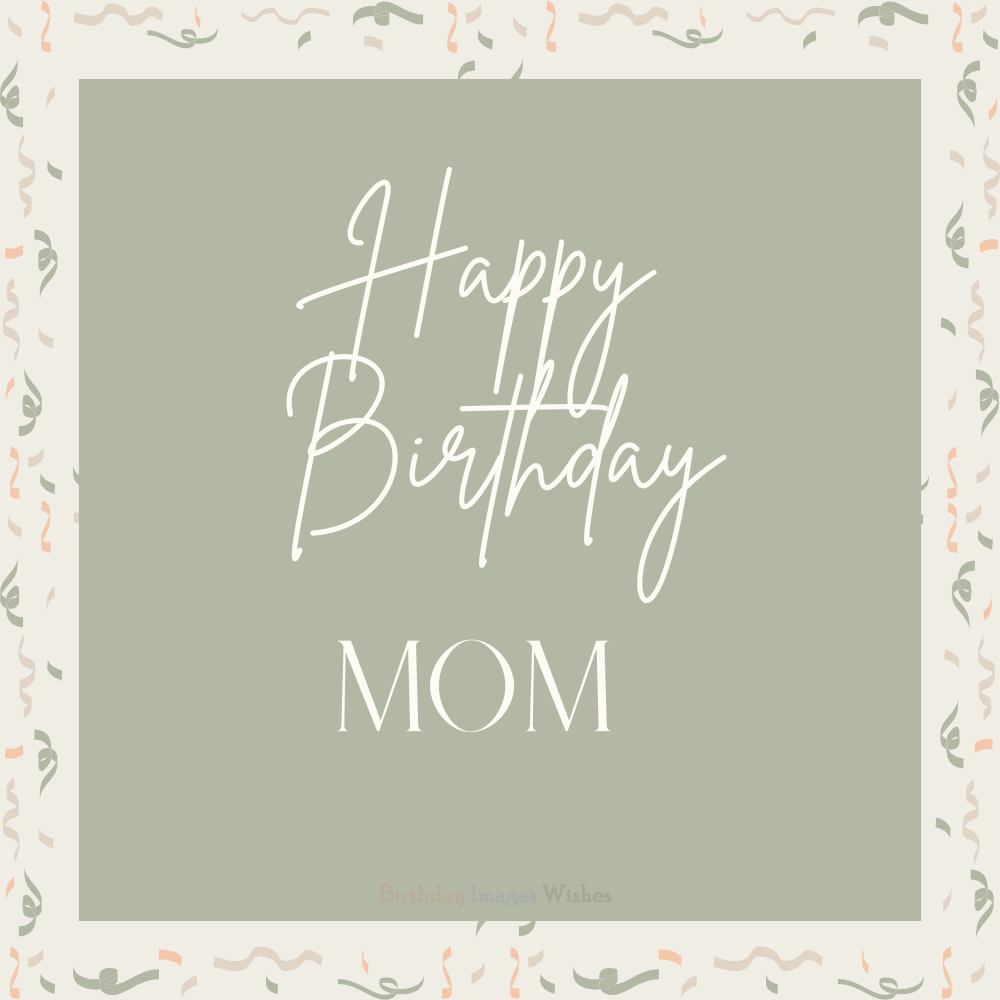 Happy Birthday Mom Images with Simple Elegant Wishes in Pastel Style Happy Birthday Mom Images with Simple Elegant Wishes in Pastel Style