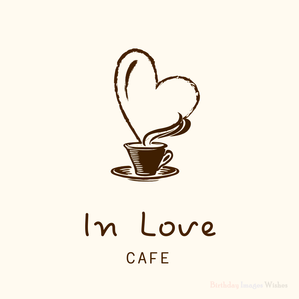 In Love Cafe Style Images and Wishes for Cute Romantic Moments
