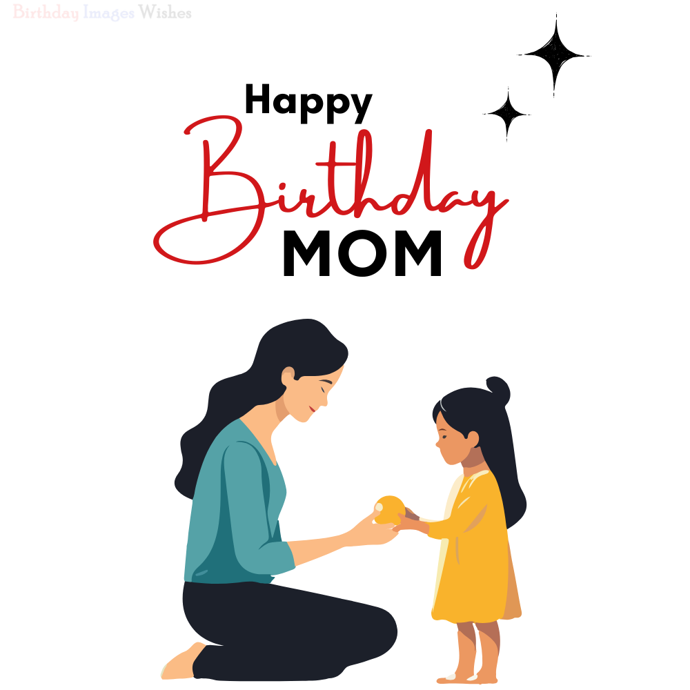 Happy Birthday Mom Images and Wishes with Cute Mother and Daughter Illustration