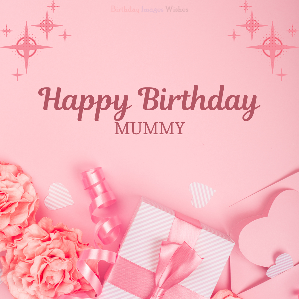 Happy Birthday Mummy Images and Wishes with Pink Gift and Celebration Theme